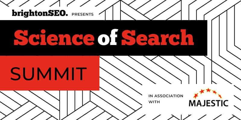 Science of Search Conference by BrightonSEO with Panos Ladas